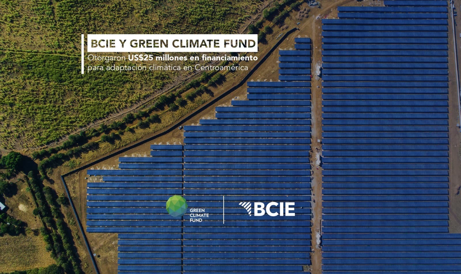 BCIE y Green Climate Fund otorgaron US$25 millones en financiamiento para adaptación climática en Centroamérica