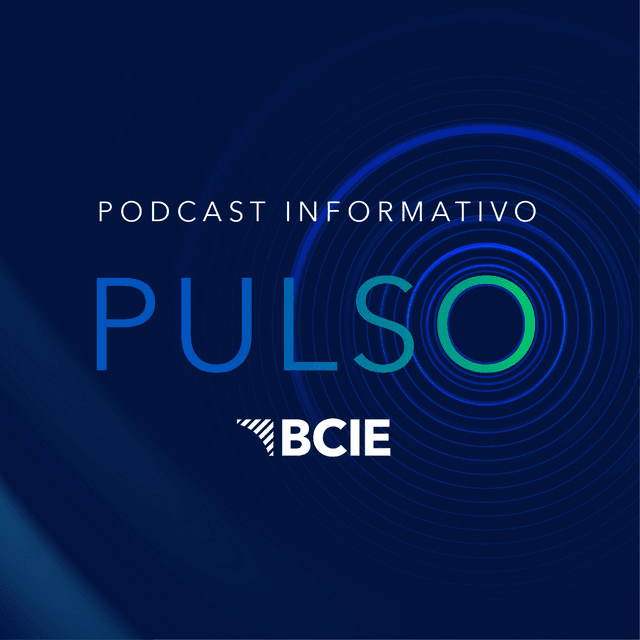 Pulso BCIE - Episodio 97