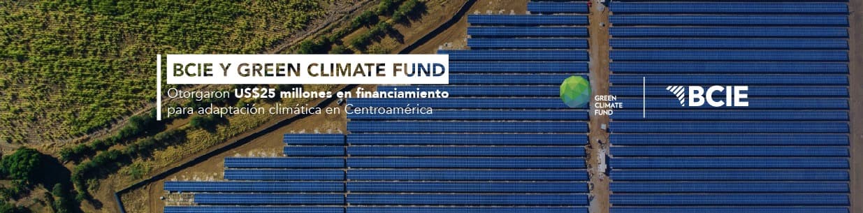 BCIE y Green Climate Fund otorgaron US$25 millones en financiamiento para adaptación climática en Centroamérica